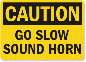 Go-Slow-Horn-Caution-Sign-S-1962